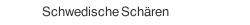 Schwedische Sch&auml;ren